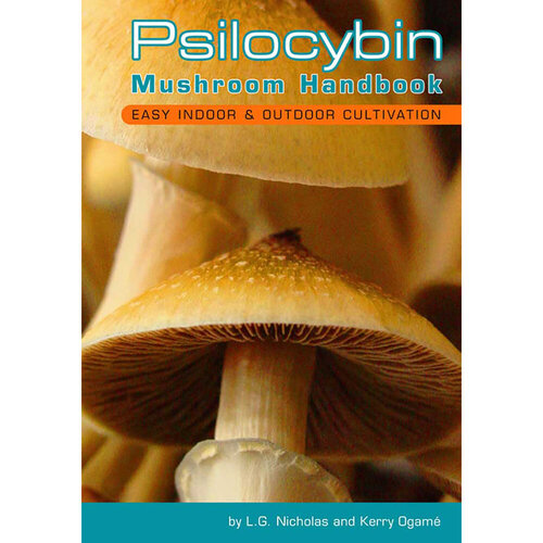 Psilocybin Mushroom Handbook 
